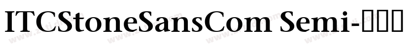 ITCStoneSansCom Semi字体转换